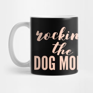 Rockin' The Dog Mom Mug